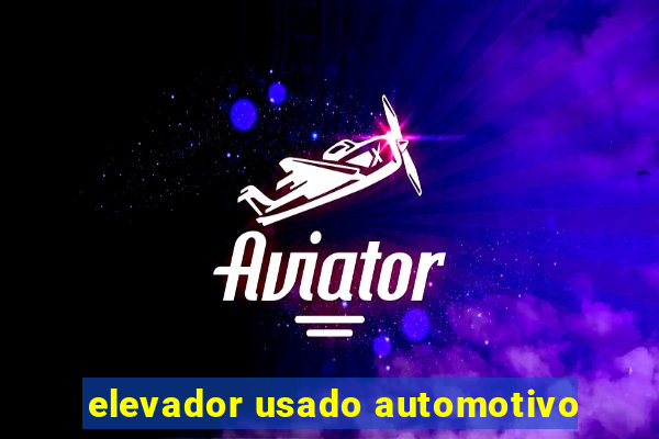 elevador usado automotivo